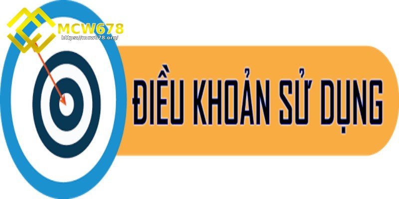 Điều khoản sử dụng MCW678 - Một số lưu ý quan trọng 2 Quyền, nghĩa vụ của người dùng