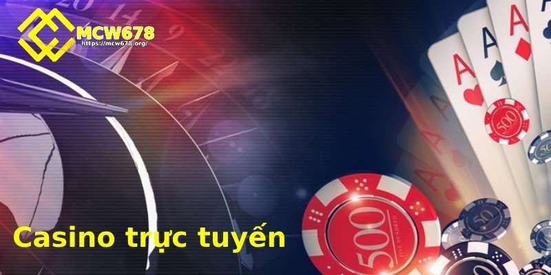MCW678 – Trang Đăng Nhập Mcw Casino Chính Thức Tại Châu Á 10 Casino trực tuyến